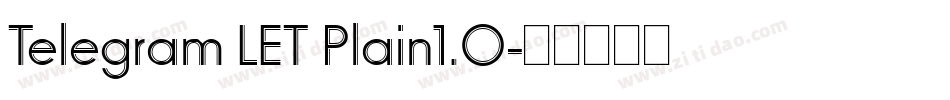 Telegram LET Plain1.0字体转换